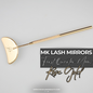 MK Lash Mirrors
